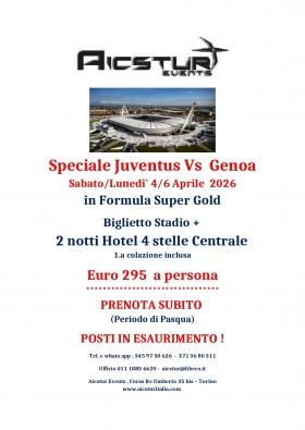 PASQUA A TORINO : JUVENTUS VS GENOA 4 APRILE 2026 - Aicstur Events srls